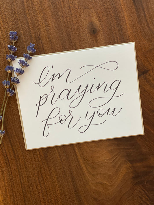 Greeting Card - I'm praying for you